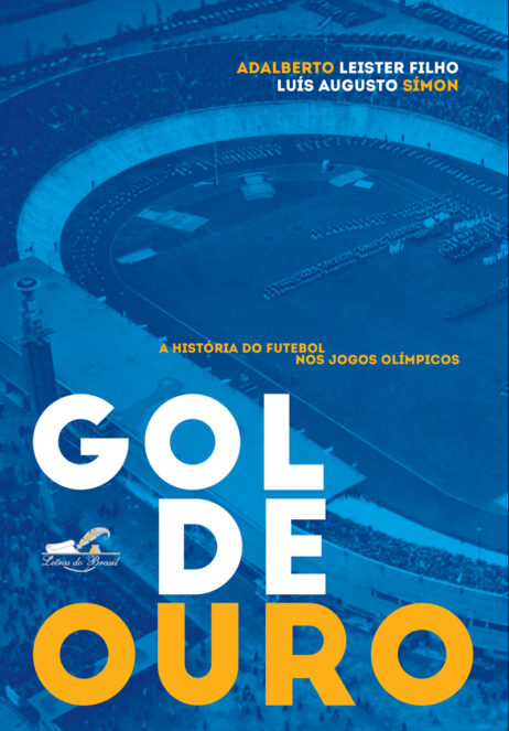 Gol de Ouro - História do Futebol nos Jogos Olímpicos