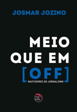 Meio que em Off — Bastidores do Jornalismo