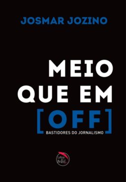 Meio que em Off - Bastidores do Jornalismo
