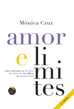 Amor e Limites - como enfrentar os desafios da educação dos filhos