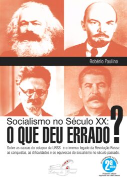 Socialismo no Século XX: O que deu errado?